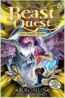 Beast Quest 47: The Pirate King - Kronus the Clawed Menace By Adam Blade