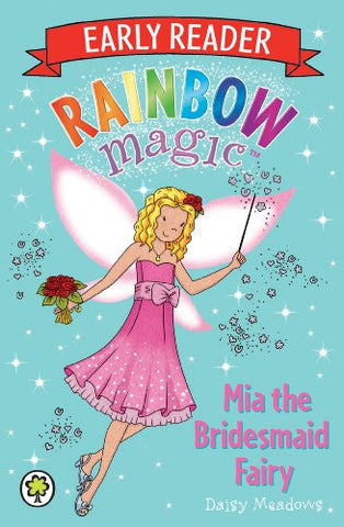 Rainbow Magic Early Reader: Mia the Bridesmaid Fairy