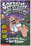 Captain underpants and the Big, Bad Battle of the Bionic Booger Boy Part Two: The Revenge of the Ridiculous Robo-Boogers: