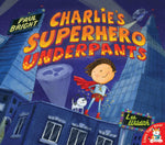 Charlie's Superhero Underpants *