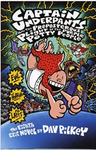 Captain Underpants and the Preposterous Plight of the Purple Potty People by Pilkey.