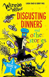 Winnie & Wilbur: Disgusting Dinner & Other Stories