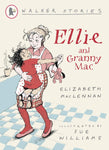 Walker Stories: Ellie & Granny Mac