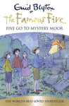 Blyton: Famous Five: Five Go To Mystery Moor