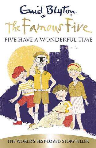 Blyton: Famous Five- Five Have A Wonderful Time