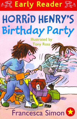 Horrid Henry Early Reader: Horrid Henry's Birthday Party