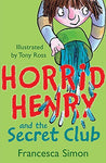 Horrid Henry & The Secret Club