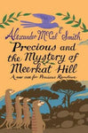 McCall Smith: Precious & The Mystery of Meerkat Hill