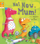 Reading Gems: (Level 2) Not Now, Mum!