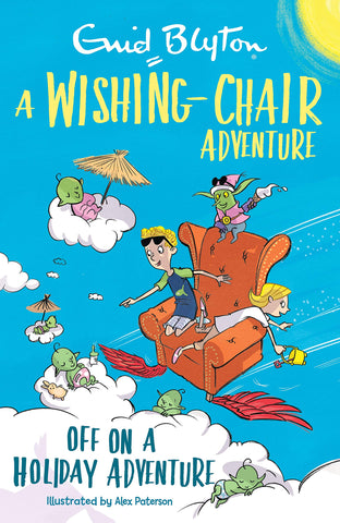 Blyton: Wishing-Chair Adventures: Off On A Holiday Adventure