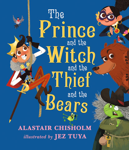 The Prince & The Witch & The Thief & The Bears