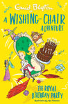 Blyton: Wishing-Chair Adventures: The Royal Birthday Party