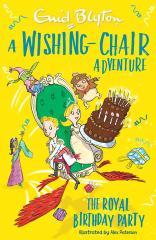 Blyton: Wishing-Chair Adventures: The Royal Birthday Party