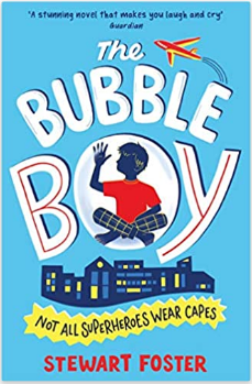 The Boy Bubble By Stewart Foster