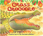 African Animal Tales: Cross Crocodile*