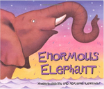 African Animal Tales: Enormous Elephant*