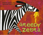 African Animal Tales: Greedy Zebra*