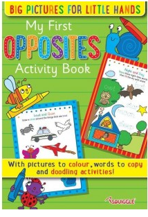 My First Opposites Activity Book